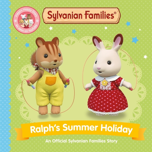 Бумажная книга «Sylvanian Families: Ralph's Summer Holiday: An Official Sylvanian Families Story», автор Macmillan Children's Books - фото №1