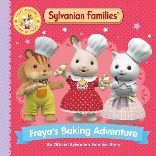 Паперова книга «Sylvanian Families: Freya's Baking Adventure: An Official Sylvanian Families Story», автор Macmillan Children's Books - фото №1