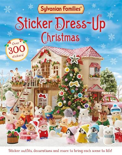 Бумажная книга «Sylvanian Families: Sticker Dress-Up Christmas Book: An official Sylvanian Families sticker book, with Christmas decorations, outfits and more!», автор Macmillan Children's Books - фото №1