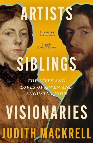 Бумажная книга «Artists, Siblings, Visionaries: The lives and loves of Gwen and Augustus John», автор Джудит Макрелл - фото №1