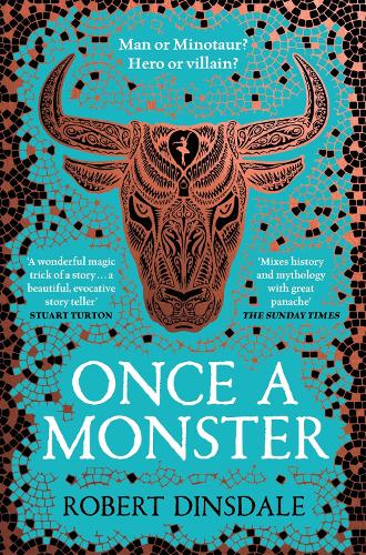 Бумажная книга «Once a Monster: A reimagining of the legend of the Minotaur», автор Роберт Динсдейл - фото №1