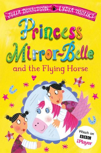 Бумажная книга «Princess Mirror-Belle and the Flying Horse», автор Джулия Дональдсон - фото №1