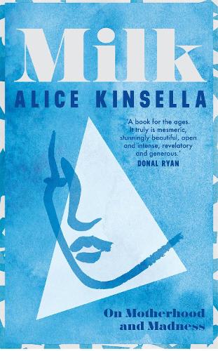 Бумажная книга «Milk: On Motherhood and Madness», автор Алиса Кинселла - фото №1