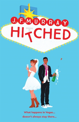 Паперова книга «Hitched: Bridesmaids meets The Hangover, this is the funniest rom com you'll read this year!» - фото №1