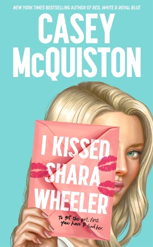 Бумажная книга «I Kissed Shara Wheeler», автор Кейси МакКуистон - фото №1