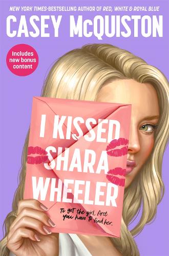 Бумажная книга «I Kissed Shara Wheeler», автор Кейси МакКуистон - фото №1