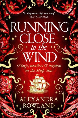 Бумажная книга «Running Close to the Wind: A queer pirate fantasy adventure full of magic and mayhem», автор Александра Роуленд - фото №1