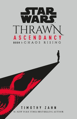 Паперова книга «Star Wars: Thrawn Ascendancy: Chaos Rising: (Book 1)», автор Тімоті Зан - фото №1