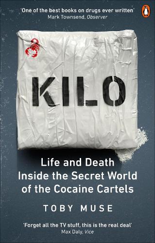 Бумажная книга «Kilo: Life and Death Inside the Secret World of the Cocaine Cartels», автор Тоби Мьюз - фото №1