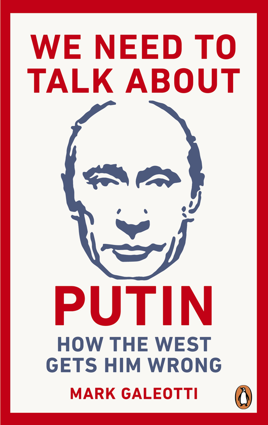 Паперова книга «We Need to Talk About Putin», автор Марк Галеотті - фото №1