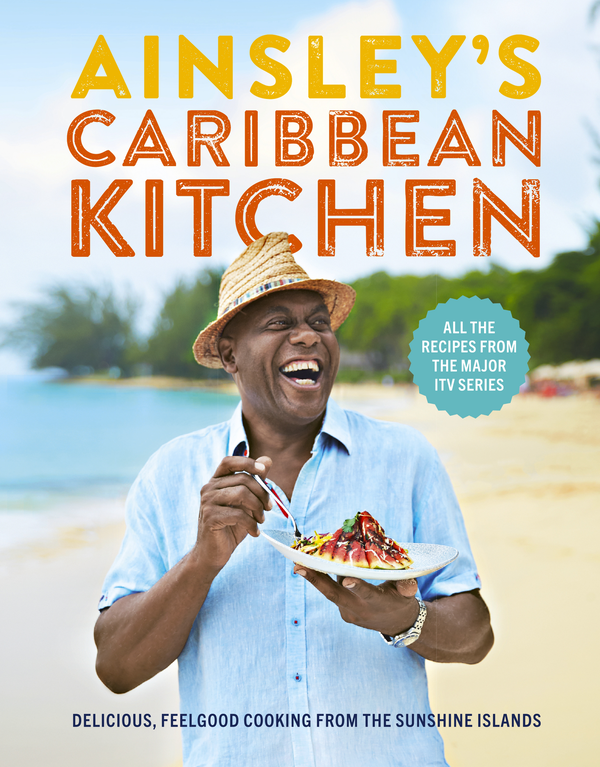 Бумажная книга «Ainsley's Caribbean Kitchen», автор Эйнсли Хэрриотт - фото №1