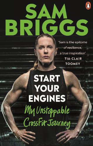 Бумажная книга «Start Your Engines: My Unstoppable CrossFit Journey», автор Сэм Бриггс - фото №1