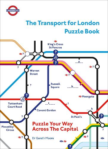 Бумажная книга «The Transport for London Puzzle Book. Puzzle Your Way Across the Capital», автор Гарет Мур - фото №1