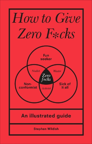 Бумажная книга «How to Give Zero F*cks», автор Стивен Уилдиш - фото №1