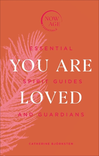 Бумажная книга «You Are Loved: Essential Spirit Guides and Guardians», автор Катрин Бьёркстен - фото №1