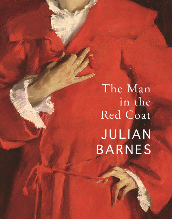 Бумажная книга «The Man in the Red Coat», автор Джулиан Барнс - фото №1