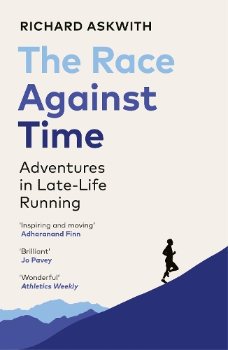 Бумажная книга «The Race Against Time: Adventures in Late-Life Running», автор Ричард Асквит - фото №1