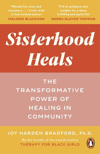 Паперова книга «Sisterhood Heals: The Transformative Power of Healing in Community», автор Джой Гарден Бредфорд - фото №1