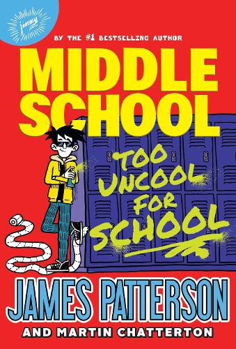 Бумажная книга «Middle School: Too Uncool for School», автор Джеймс Паттерсон - фото №1