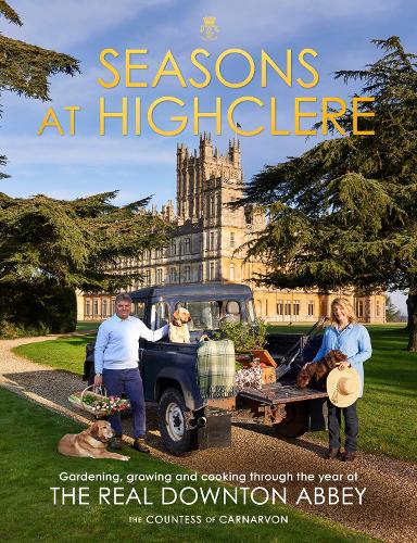 Бумажная книга «Seasons at Highclere: Gardening, Growing, and Cooking through the Year at the Real Downton Abbey», автор Фиона Карнарвон - фото №1