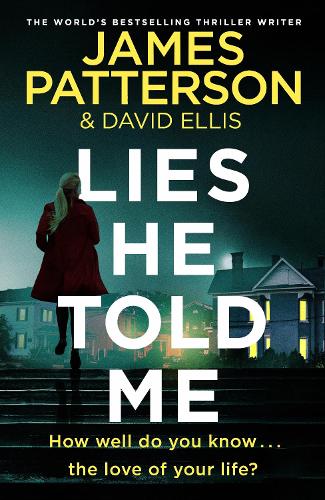Паперова книга «Lies He Told Me», автор Джеймс Паттерсон - фото №1