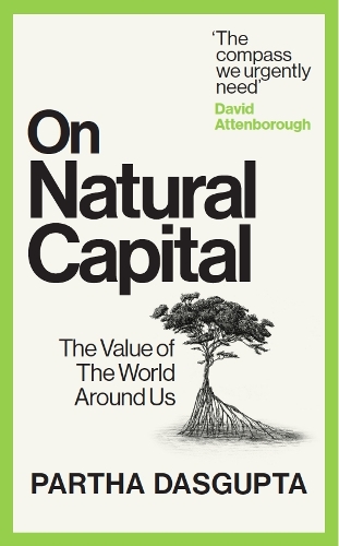 Паперова книга «On Natural Capital: The Value of the World Around Us», автор Партха Дасгупта - фото №1