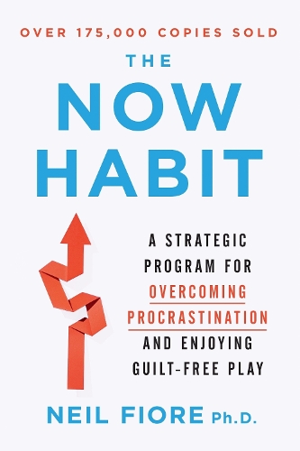 Бумажная книга «The Now Habit: A Strategic Program for Overcoming Procrastination and Enjoying Guilt-Free Play», автор Нил Фиоре - фото №1