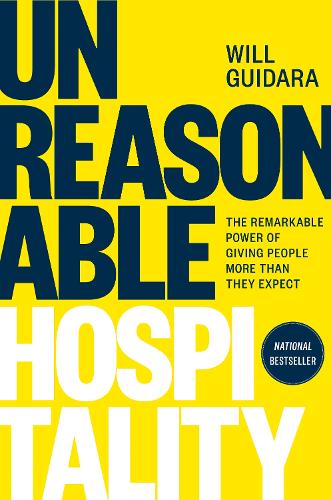 Бумажная книга «Unreasonable Hospitality: The Remarkable Power of Giving People More Than They Expect», автор Уилл Гидара - фото №1