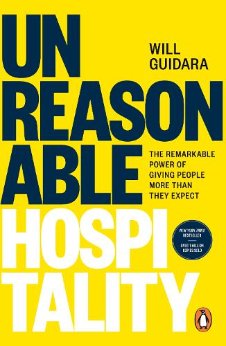 Бумажная книга «Unreasonable Hospitality: The Remarkable Power of Giving People More Than They Expect», автор Уилл Гидара - фото №1