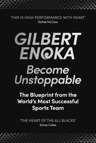 Бумажная книга «Become Unstoppable: The Blueprint from the World's Most Successful Sports Team», автор Гилберт Энока - фото №1