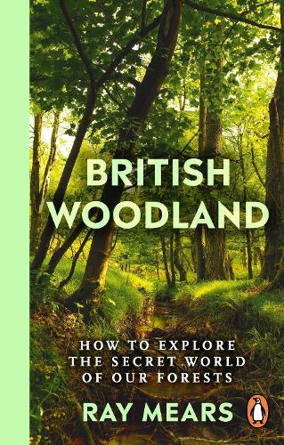 Бумажная книга «British Woodland: How to explore the secret world of our forests» - фото №1