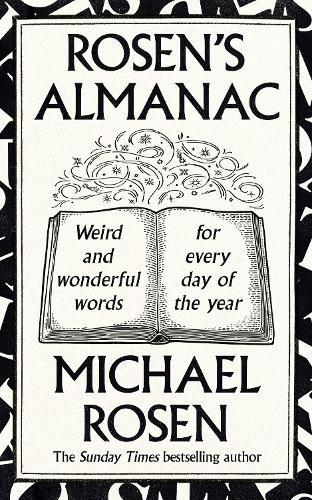 [object Object] «Rosen’s Almanac: Weird and wonderful words for every day of the year», автор Майкл Розен - фото №1