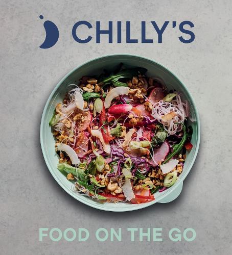 Бумажная книга «Food on the Go: The Chilly’s Cookbook», автор Chilly's - фото №1