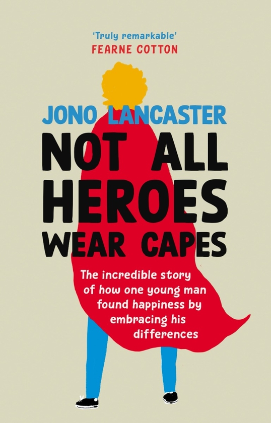 Паперова книга «Not All Heroes Wear Capes», автор Джоно Ланкастер - фото №1