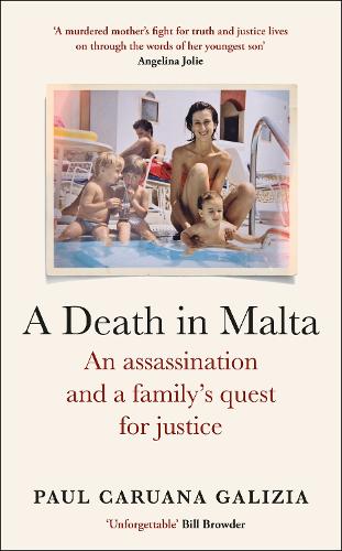 Бумажная книга «A Death in Malta: An assassination and a family’s quest for justice», автор Пол Каруана Галиция - фото №1
