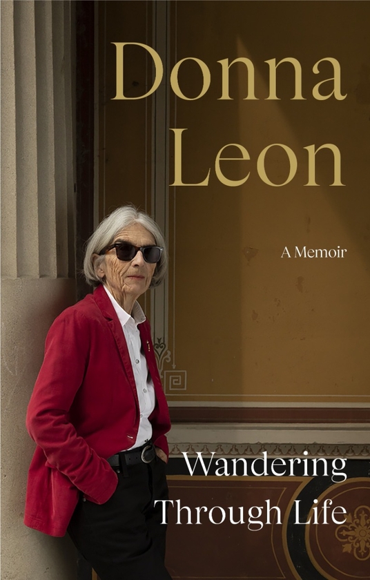 [object Object] «Wandering Through Life: A Memoir», автор Донна Леон - фото №1