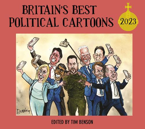 Паперова книга «Britain's Best Political Cartoons 2023», автор Тім Бенсон - фото №1