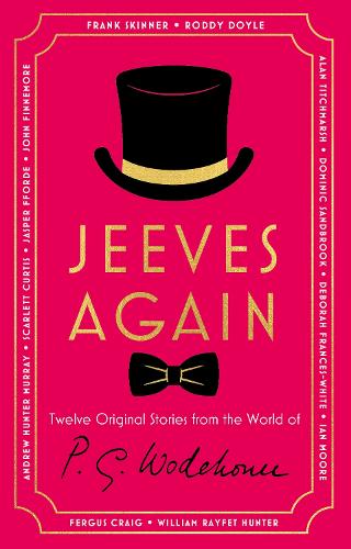 Бумажная книга «Jeeves Again: Twelve New Stories», авторов Алан Титчмарш, Эндрю Хантер Мюррей, Дебора Фрэнсис-Уайт, Доминик Сендбрук, Фергус Крейг, Фрэнк Скиннер, Ян Мур, Джаспер Ффорде, Джон Финнемор, Пелам Гренвилл Вудхаус, Родди Дойл, Скарлетт Кертис, Уильям Рейфет Хантер - фото №1