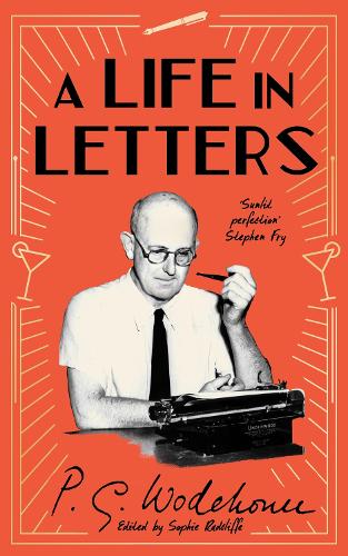 Паперова книга «A Life in Letters: 50th Anniversary Edition», автор Пелем Ґренвіль Вудгауз - фото №1