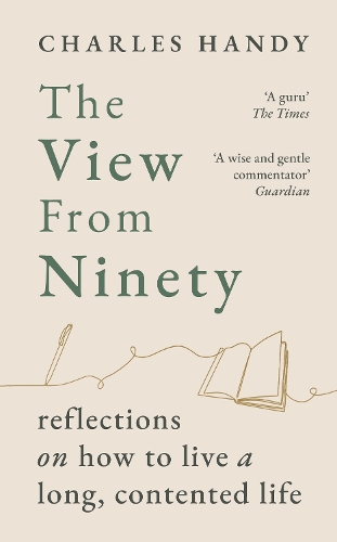 Паперова книга «The View from Ninety: Reflections on How to Live a Long, Contented Life», автор Чарльз Хэнди - фото №1