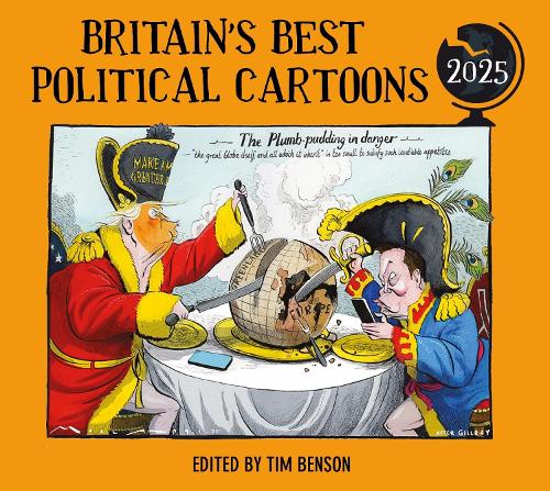 Паперова книга «Britain's Best Political Cartoons 2025», автор Тім Бенсон - фото №1
