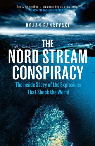 Бумажная книга «The Nord Stream Conspiracy: The Inside Story of the Explosions That Shook the World», автор Боян Панчевски - фото №1