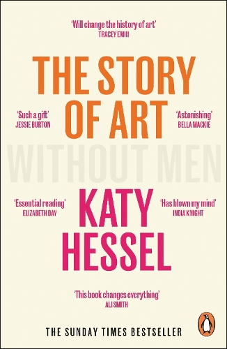 Бумажная книга «The Story of Art without Men: The instant Sunday Times bestseller», автор Кэти Хессел - фото №1