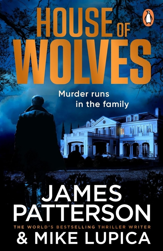 Бумажная книга «House of Wolves: Murder runs in the family», автор Джеймс Паттерсон - фото №1