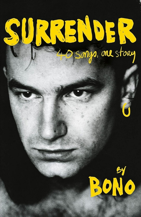 [object Object] «Surrender: 40 Songs, One Story», автор Боно - фото №1