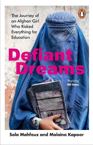 Бумажная книга «Defiant Dreams: The Journey of an Afghan Girl Who Risked Everything for Education», автор Малайна Капур - фото №1