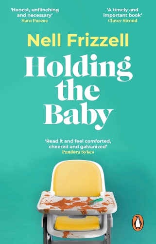 Бумажная книга «Holding the Baby: Milk, sweat and tears from the frontline of motherhood» - фото №1
