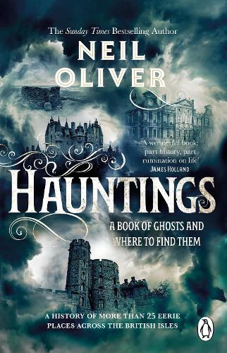 Бумажная книга «Hauntings: A Book of Ghosts and Where to Find Them Across 25 Eerie British Locations», автор Нил Оливер - фото №1