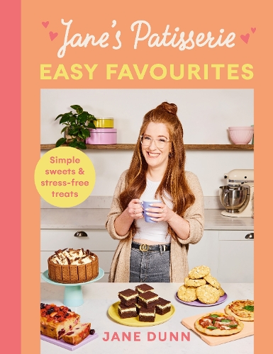 Бумажная книга «Jane’s Patisserie Easy Favourites: Simple sweets & stress-free treats», автор Джейн Данн - фото №1