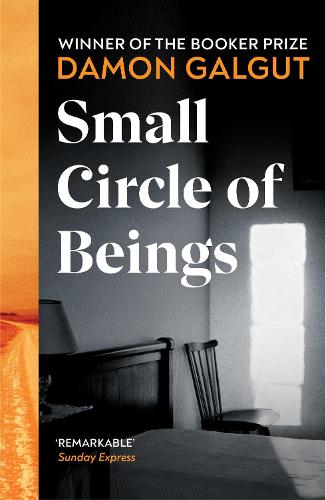 Бумажная книга «Small Circle of Beings: From the Booker prize-winning author of The Promise», автор Дэймон Галгут - фото №1